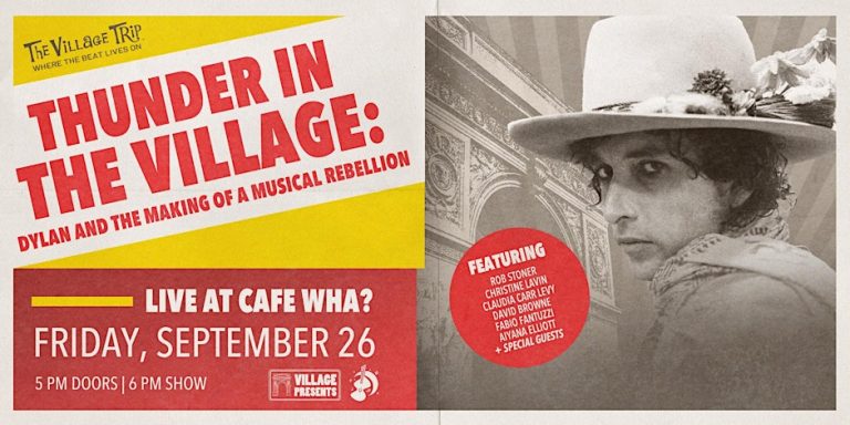 Thunder in the Village: Dylan and The Making of a Musical